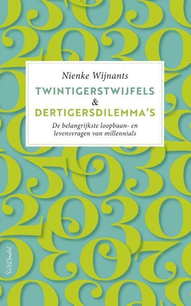 Twintigerstwijfels en dertigersdilemma's